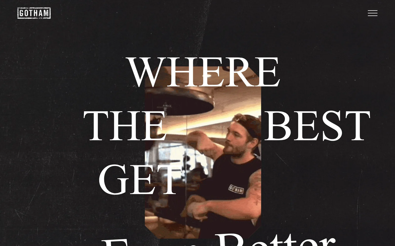 gothamgymnyc.com, gym website design: scratched black ground with 160px hairline-serif caps reading WHERE THE BEST GET