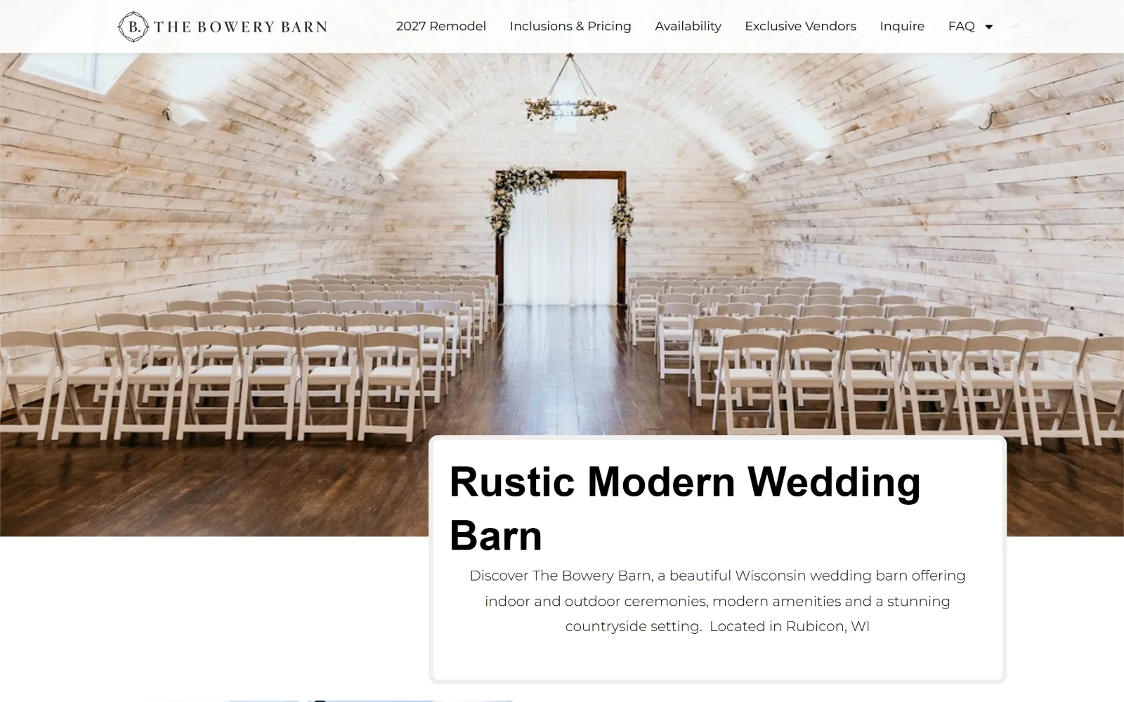 thebowerybarn.com, wedding venue website design: rows of white folding chairs face a floral arch inside a pale arched barn
